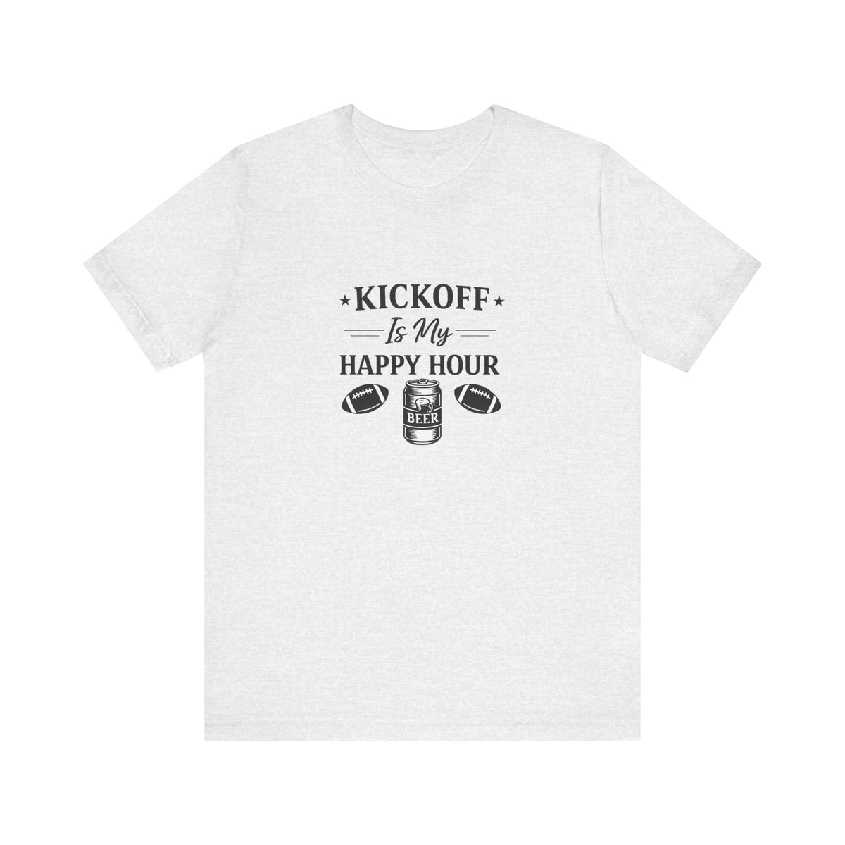 Kickoff Is My Happy Hour T-Shirt | Football beer tailgate shirt