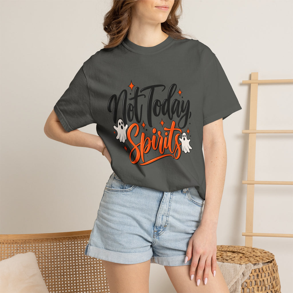 Not Today Spirits T-Shirt — Funny Halloween Ghost Graphic Tee