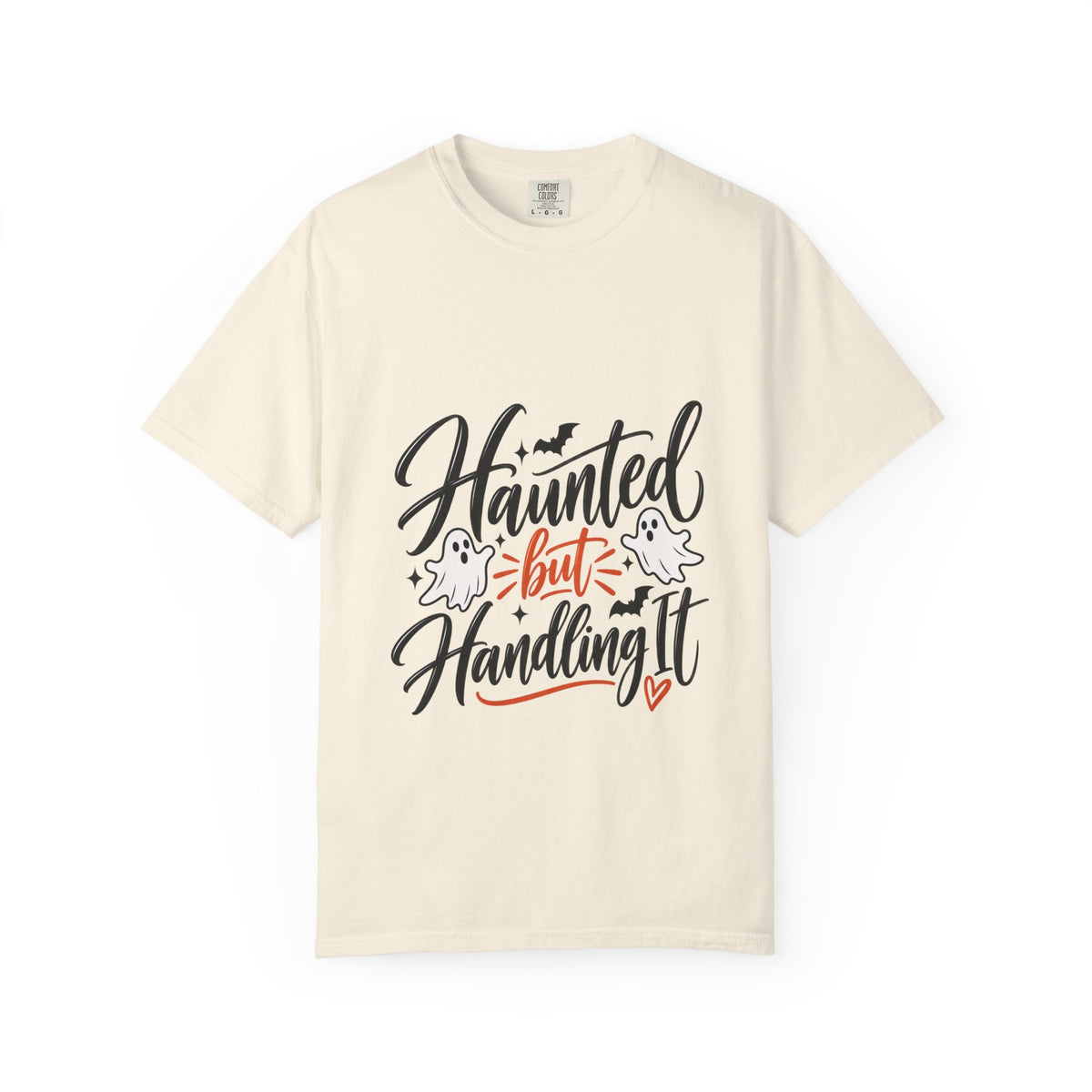 Haunted But Handling It T-Shirt — Cute Halloween Ghost Graphic Tee