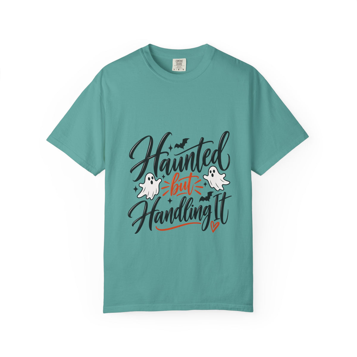 Haunted But Handling It T-Shirt — Cute Halloween Ghost Graphic Tee