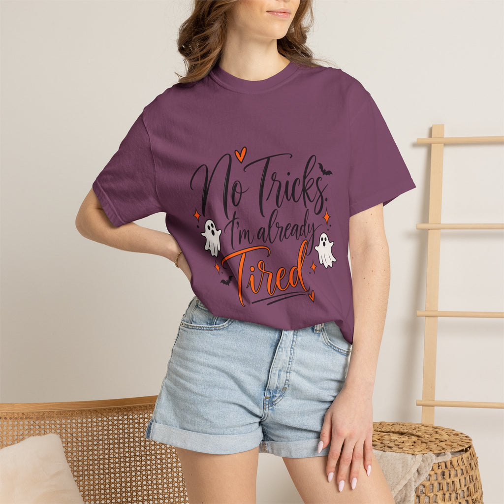 No Tricks I’m Already Tired Halloween T-Shirt