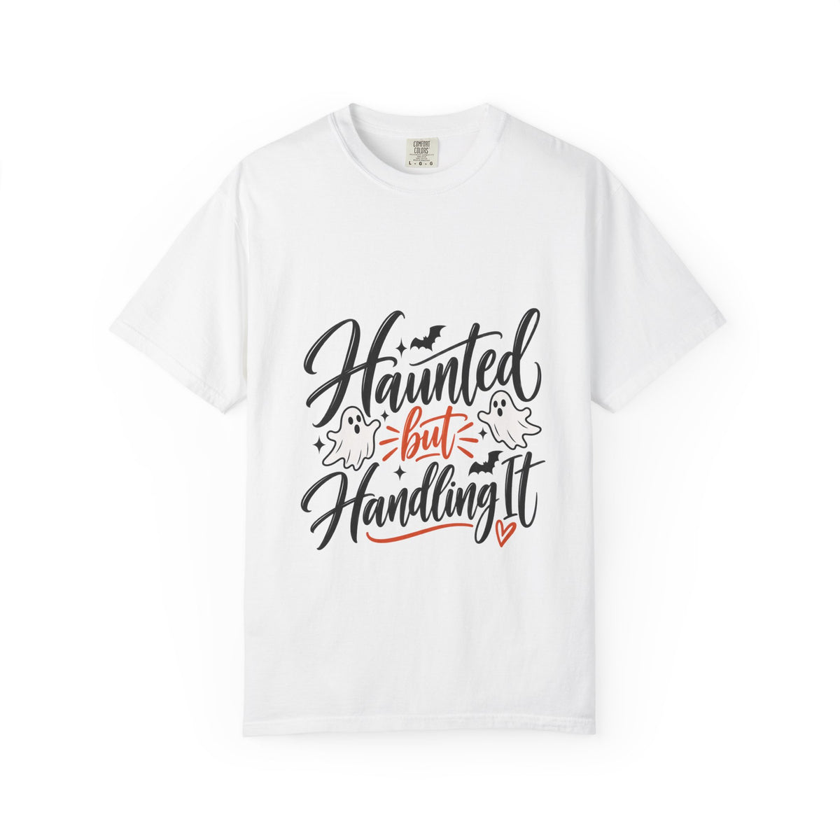 Haunted But Handling It T-Shirt — Cute Halloween Ghost Graphic Tee