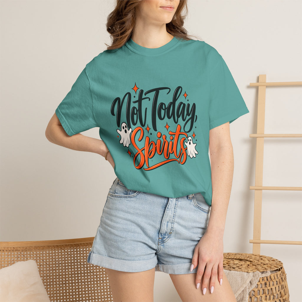 Not Today Spirits T-Shirt — Funny Halloween Ghost Graphic Tee