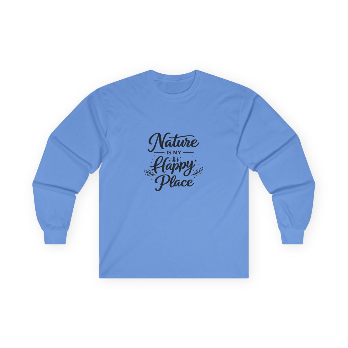 Nature Is My Happy Place Long Sleeve Tee | Handlettered Outdoor Quote
