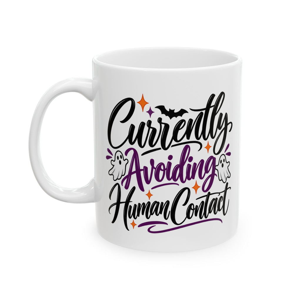 Ceramic Mug — Cute Halloween “Currently Avoiding Human Contact” Coffee Cup