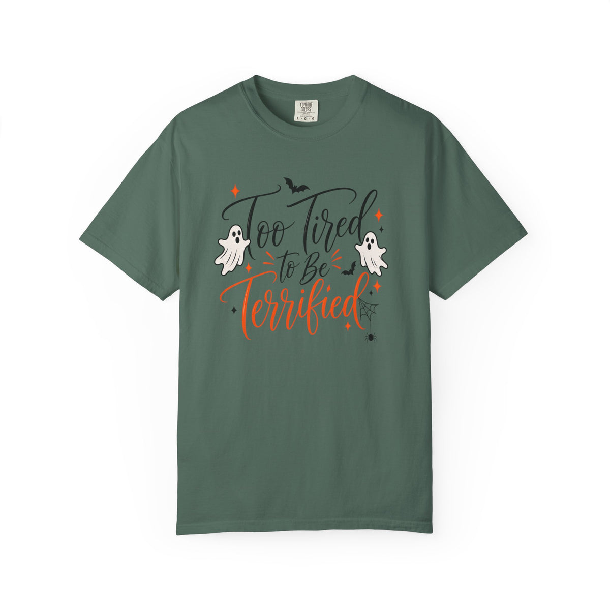 Too Tired to Be Terrified T-Shirt — Cute Halloween Ghost Tee