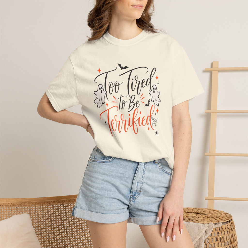 Too Tired to Be Terrified T-Shirt — Cute Halloween Ghost Tee