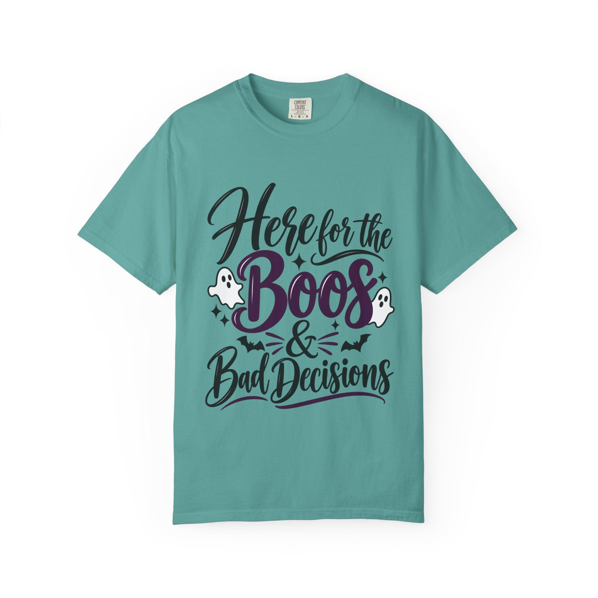 Here for the Boos & Bad Decisions Halloween T-Shirt