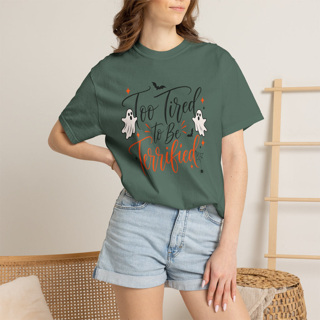 Too Tired to Be Terrified T-Shirt — Cute Halloween Ghost Tee