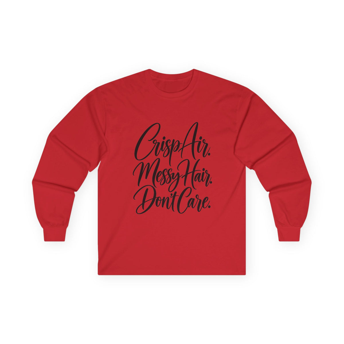 Crisp Air Messy Hair Don't Care Long Sleeve Tee