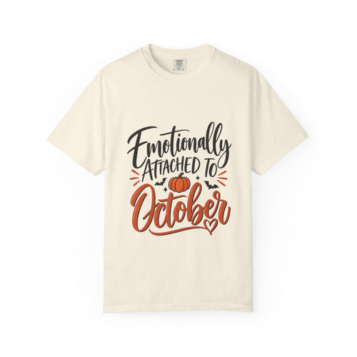 Emotionally Attached to October T-Shirt — Fall Pumpkin Tee