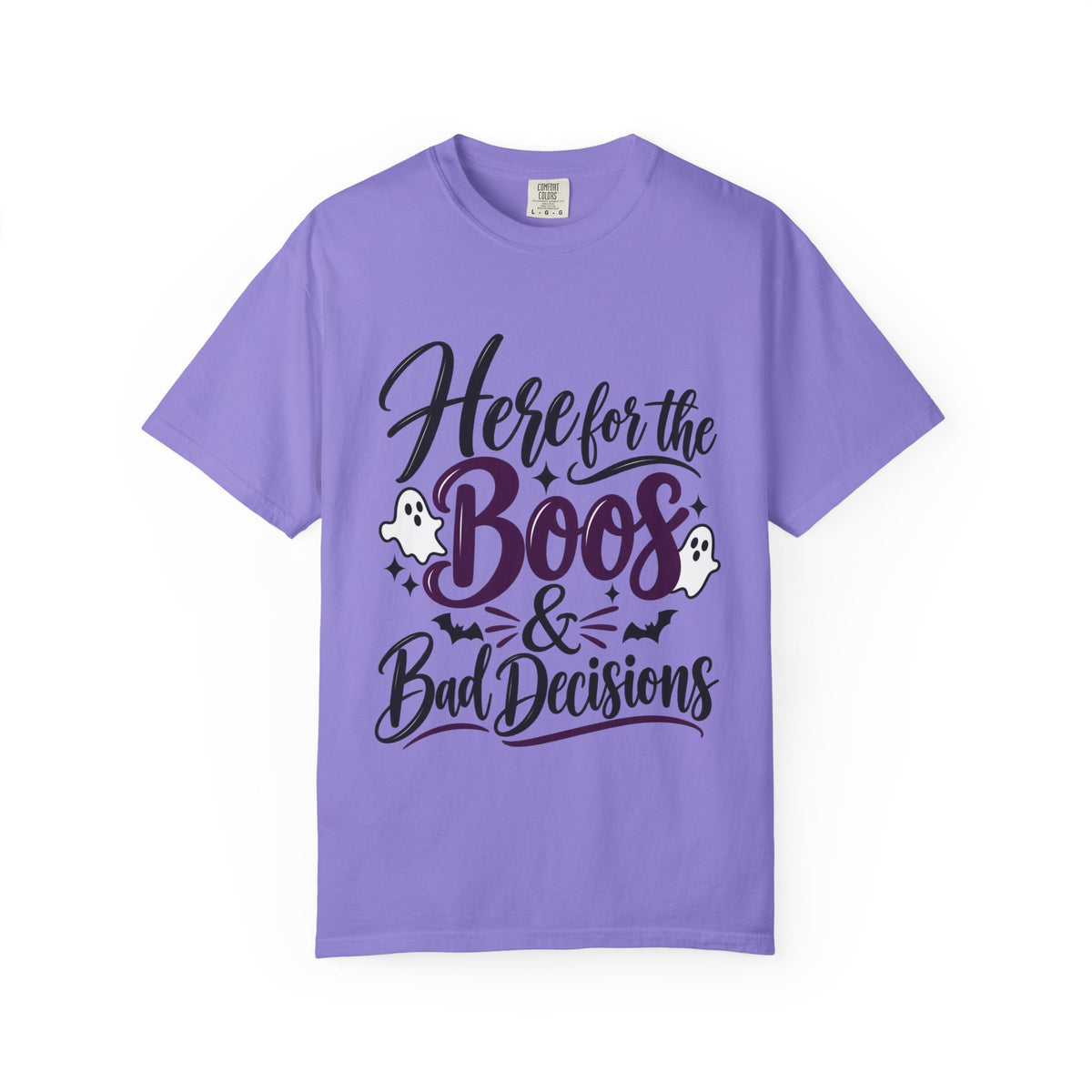 Here for the Boos & Bad Decisions Halloween T-Shirt