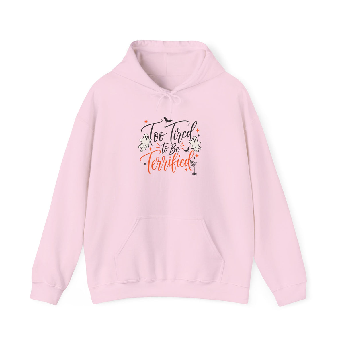 Hoodie — "Too Tired to Be Terrified" Cozy Halloween Graphic Hoodie