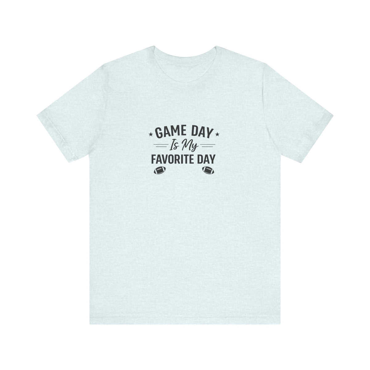 Game Day Is My Favorite Day T-Shirt | Football Script Tee, Sports Fan Top