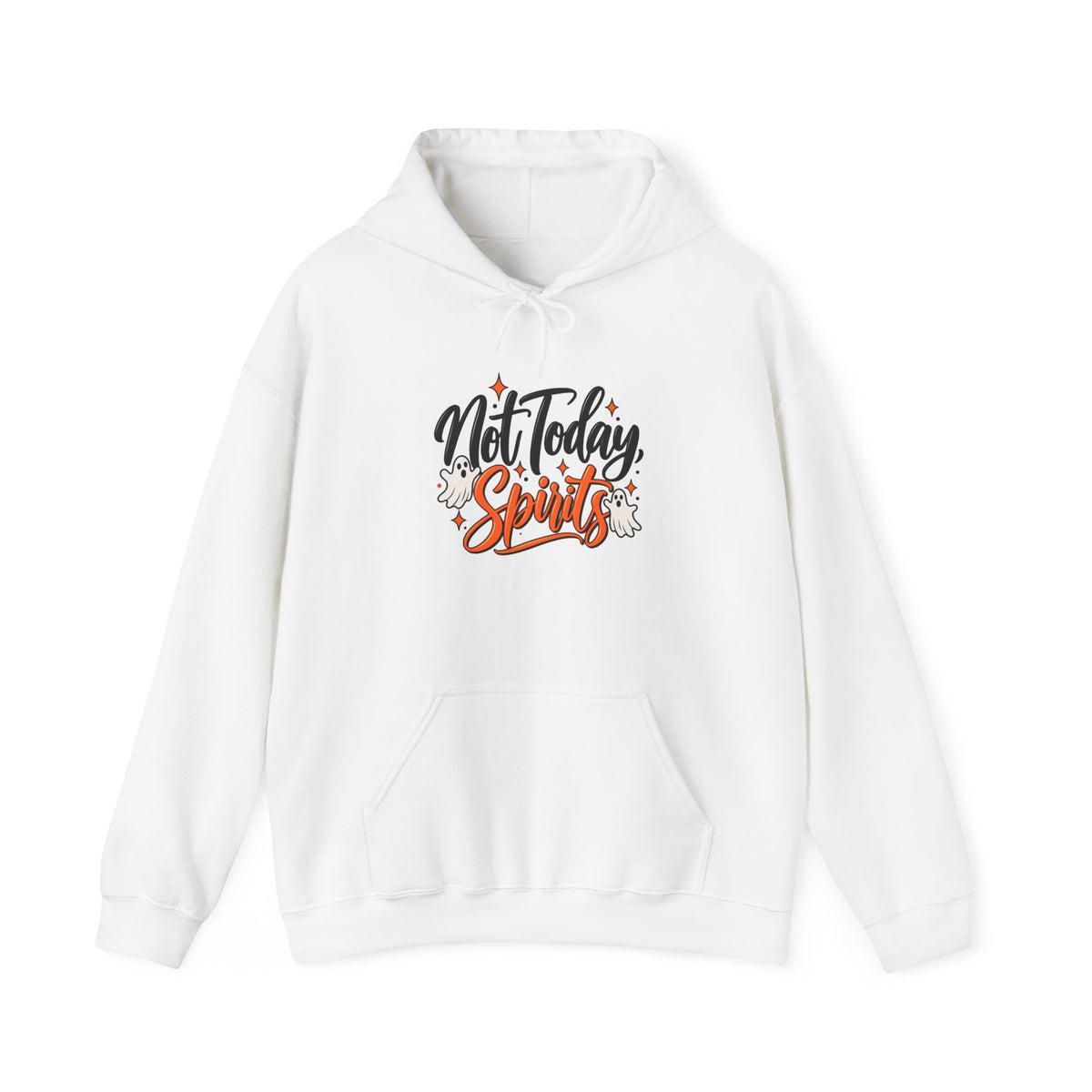Not Today Spirits Hoodie — Funny Slogan Graphic Pullover for Casual Wear