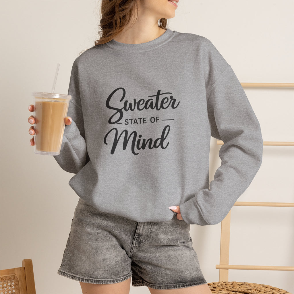 Sweater State of Mind sweatshirt | Cozy Crewneck