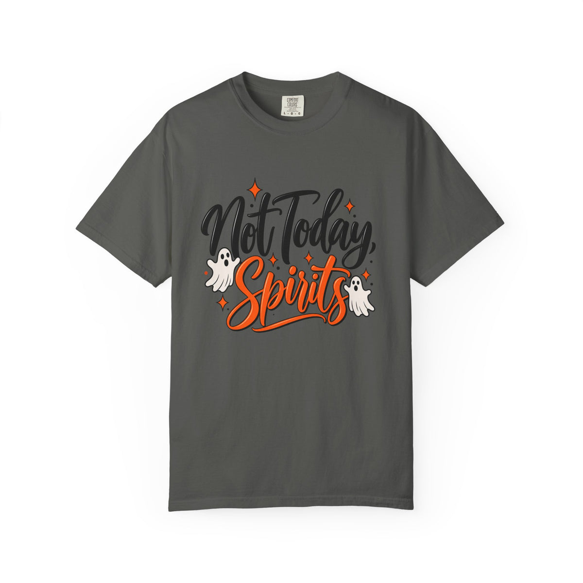 Not Today Spirits T-Shirt — Funny Halloween Ghost Graphic Tee
