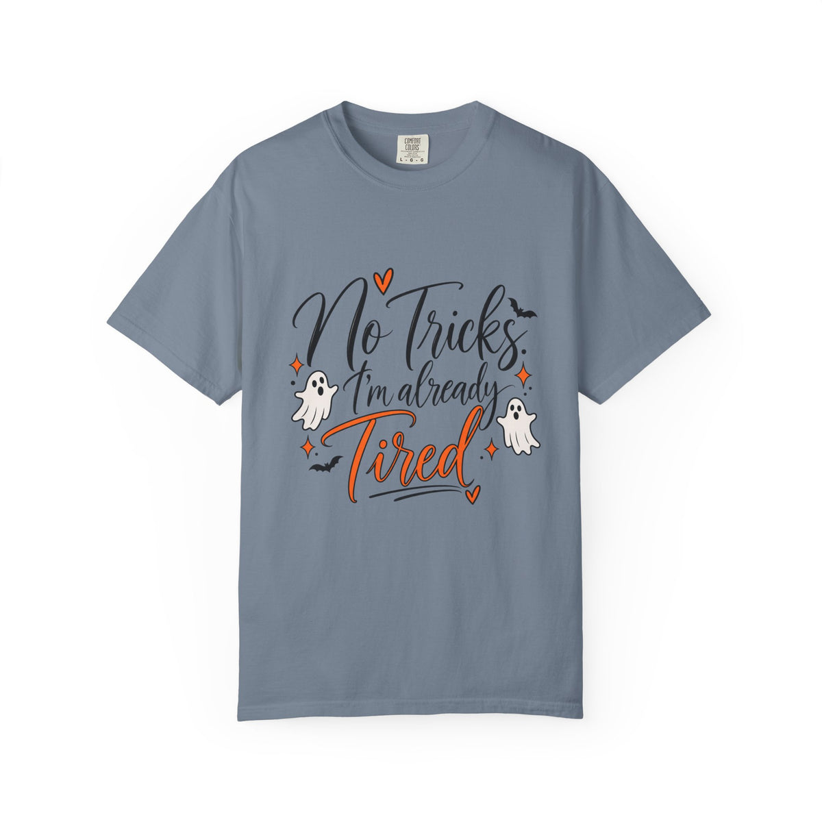 No Tricks I’m Already Tired Halloween T-Shirt