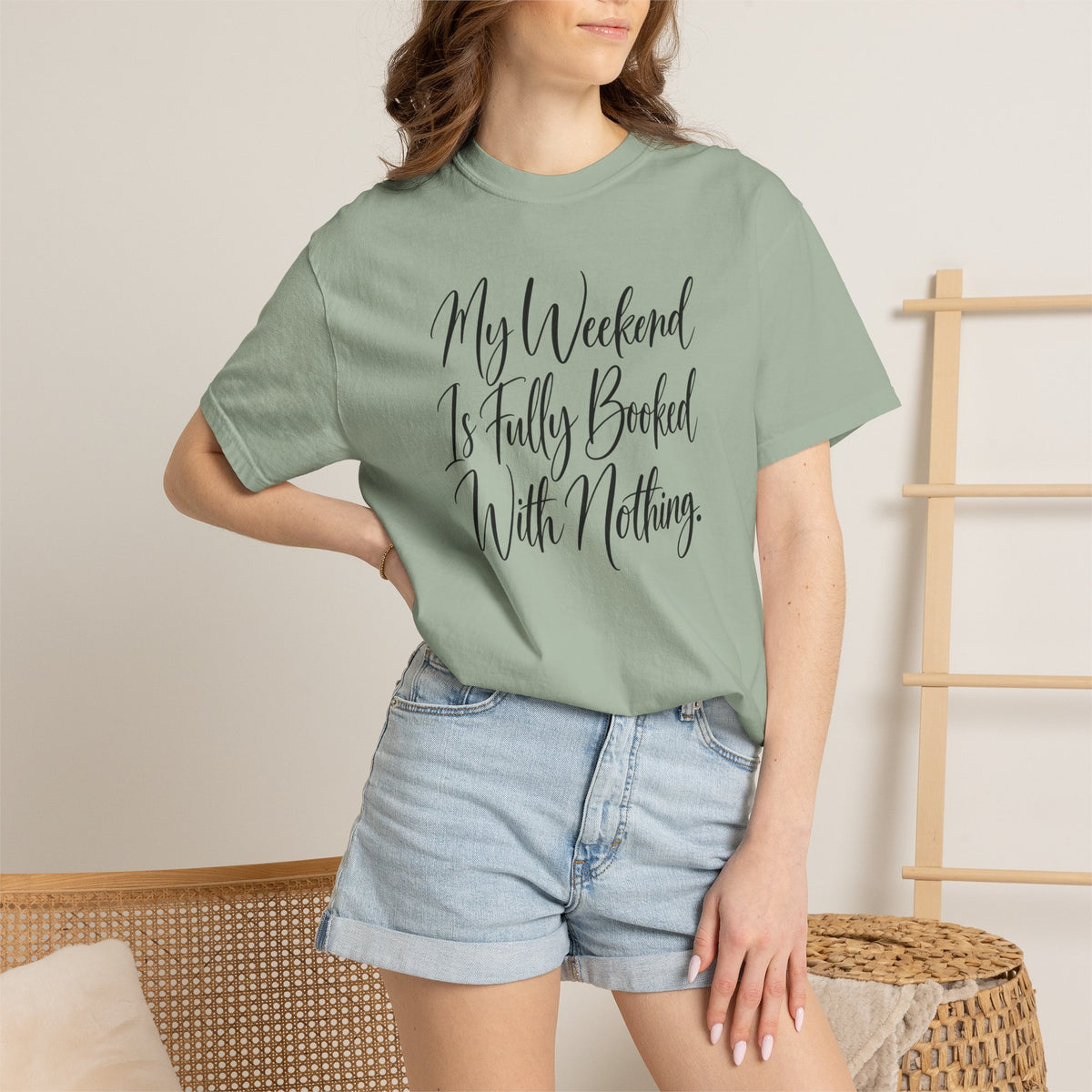 My Weekend Is Fully Booked With Nothing T-Shirt