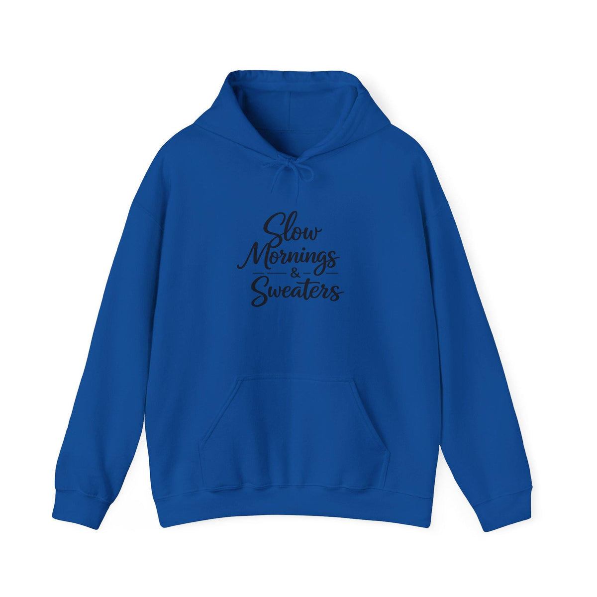 Slow Mornings & Sweaters Hoodie | Cozy Script Pullover