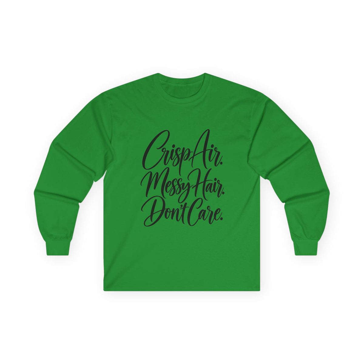Crisp Air Messy Hair Don't Care Long Sleeve Tee
