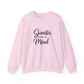 Sweater State of Mind sweatshirt | Cozy Crewneck