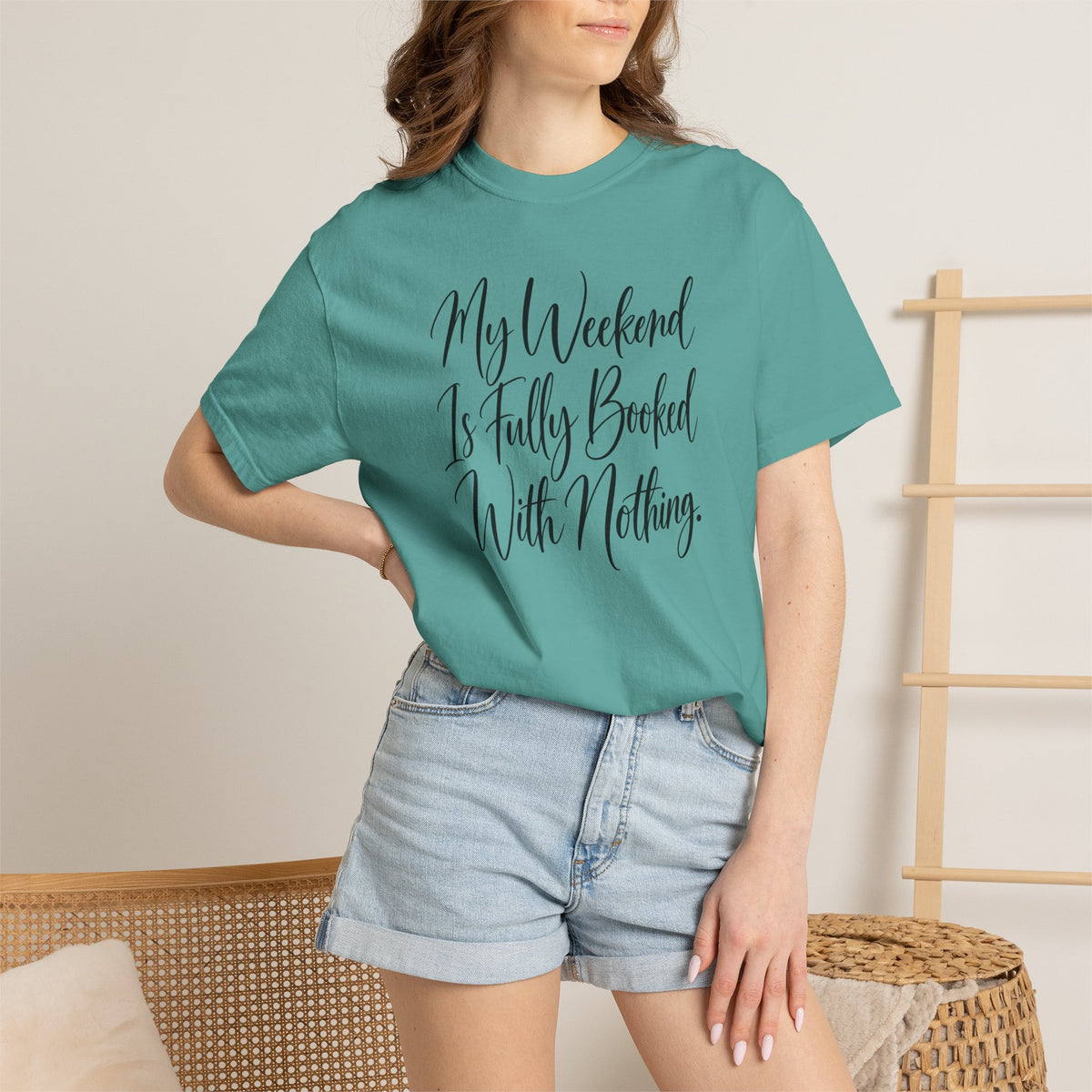 My Weekend Is Fully Booked With Nothing T-Shirt