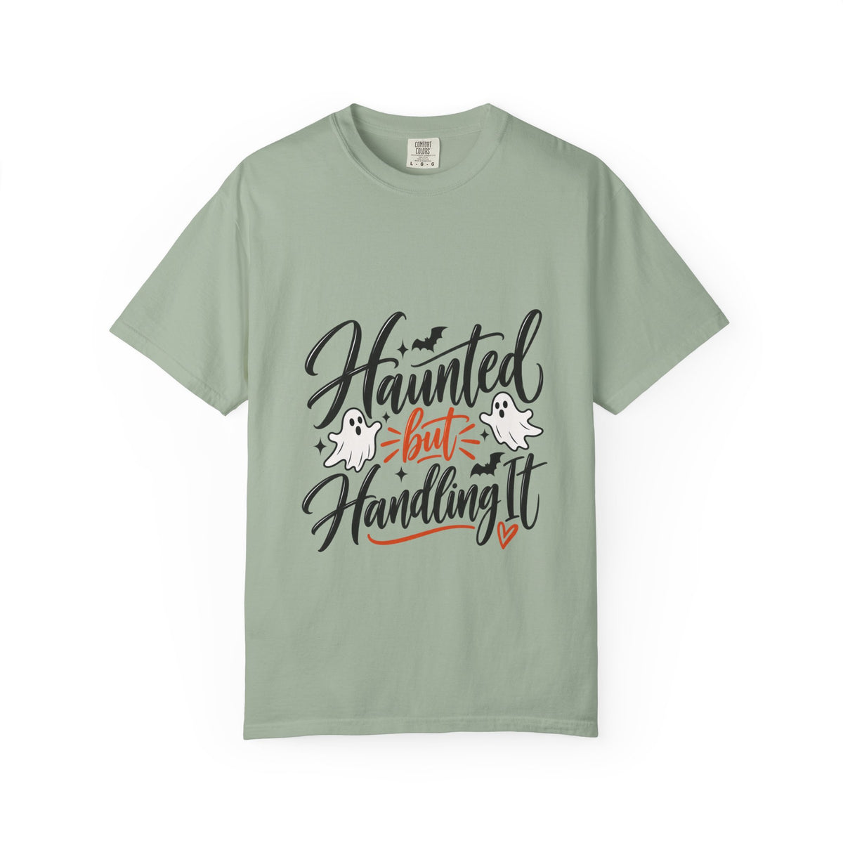 Haunted But Handling It T-Shirt — Cute Halloween Ghost Graphic Tee