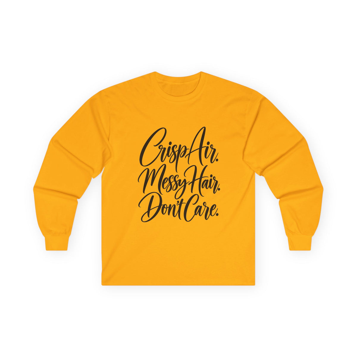 Crisp Air Messy Hair Don't Care Long Sleeve Tee