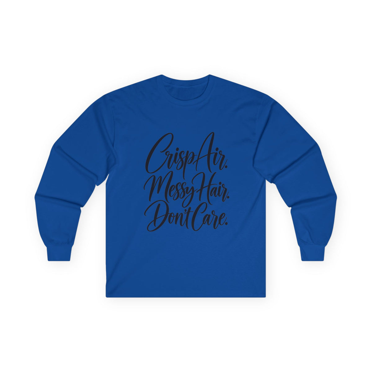 Crisp Air Messy Hair Don't Care Long Sleeve Tee