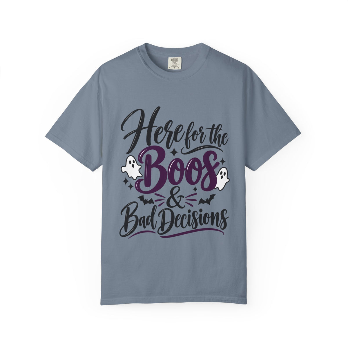 Here for the Boos & Bad Decisions Halloween T-Shirt