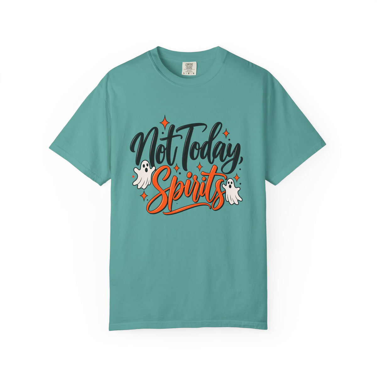 Not Today Spirits T-Shirt — Funny Halloween Ghost Graphic Tee
