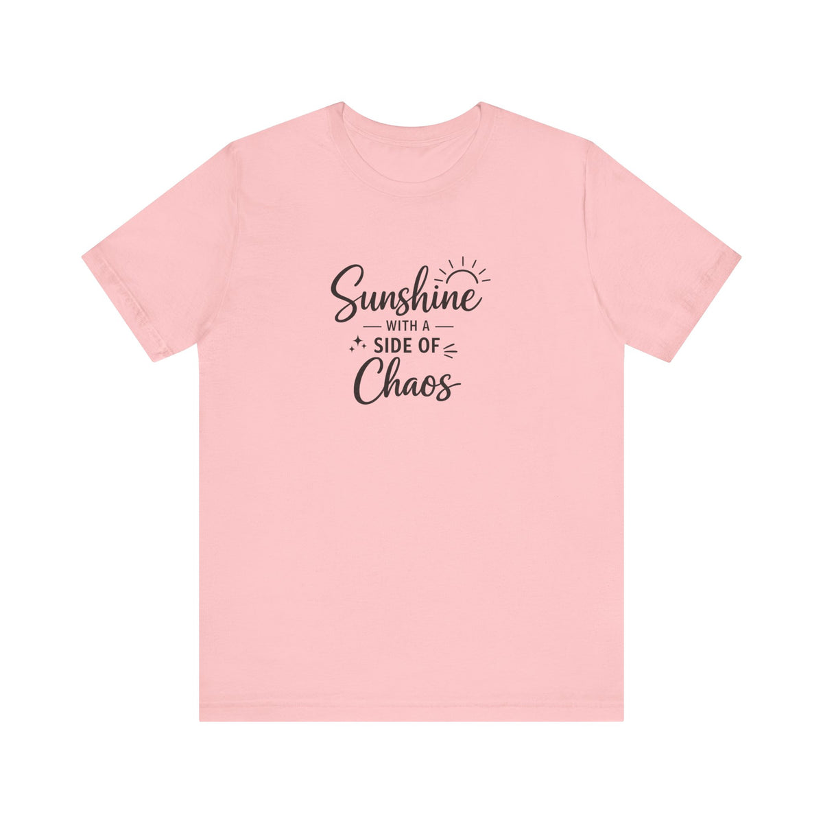 Sunshine with a Side of Chaos T-Shirt | Funny Script Tee