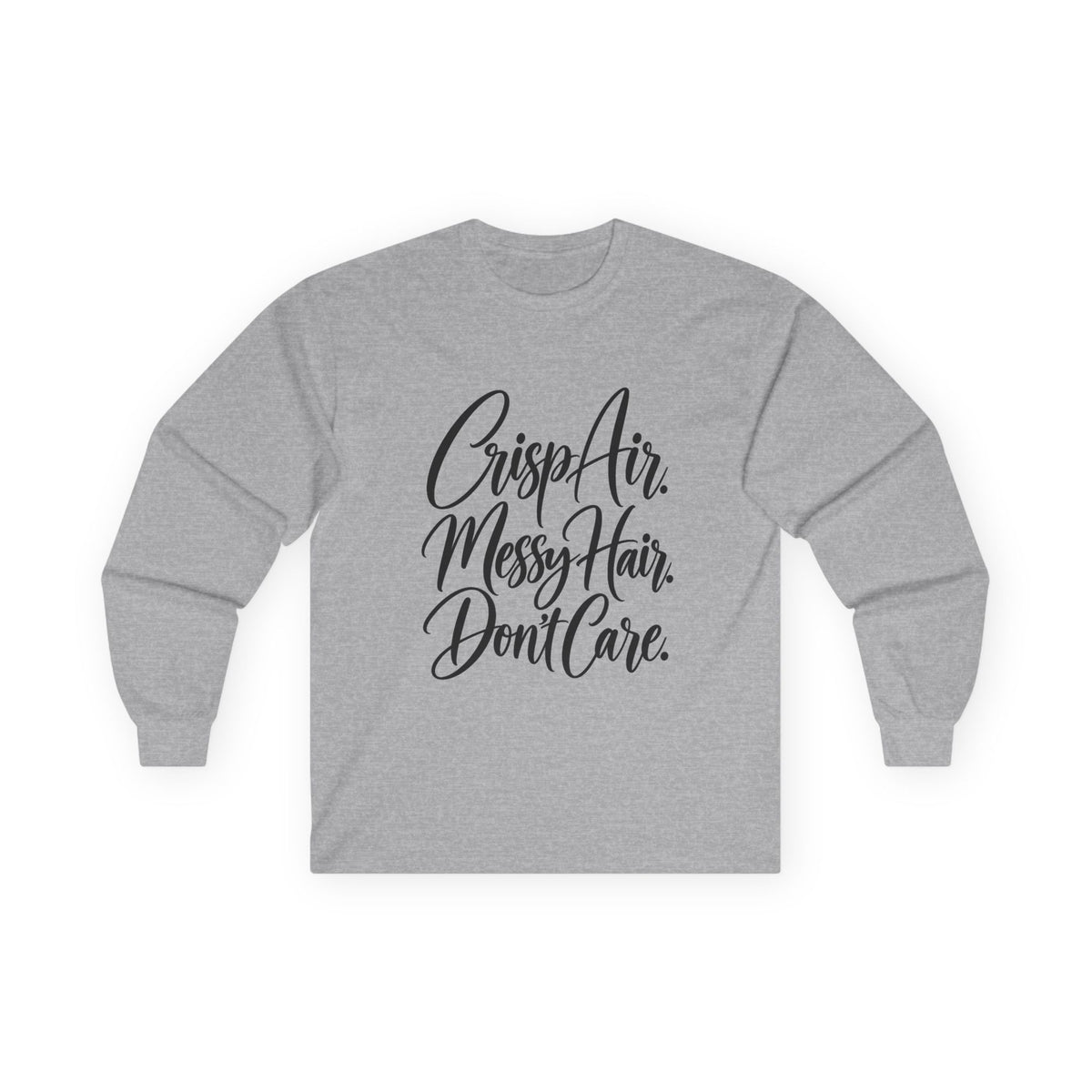 Crisp Air Messy Hair Don't Care Long Sleeve Tee