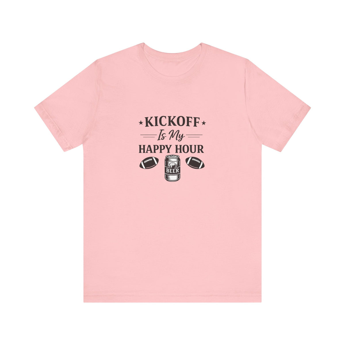 Kickoff Is My Happy Hour T-Shirt | Football beer tailgate shirt