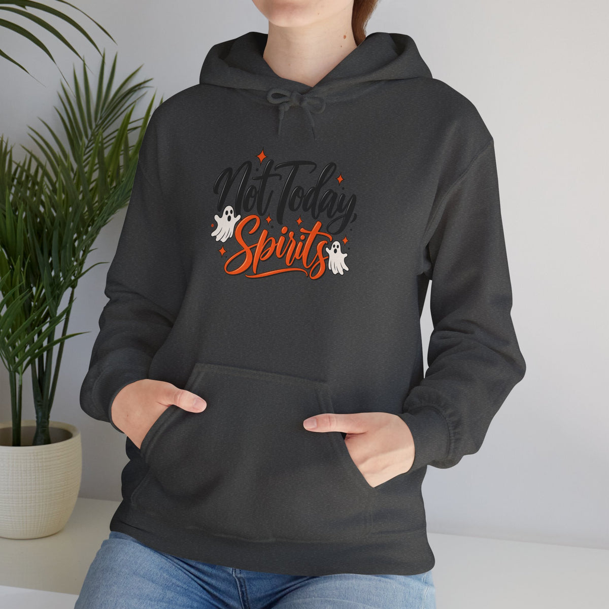 Not Today Spirits Hoodie — Funny Slogan Graphic Pullover for Casual Wear