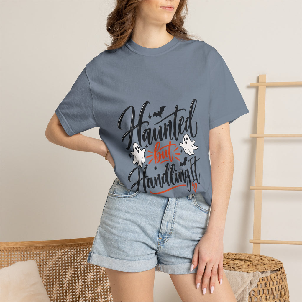 Haunted But Handling It T-Shirt — Cute Halloween Ghost Graphic Tee