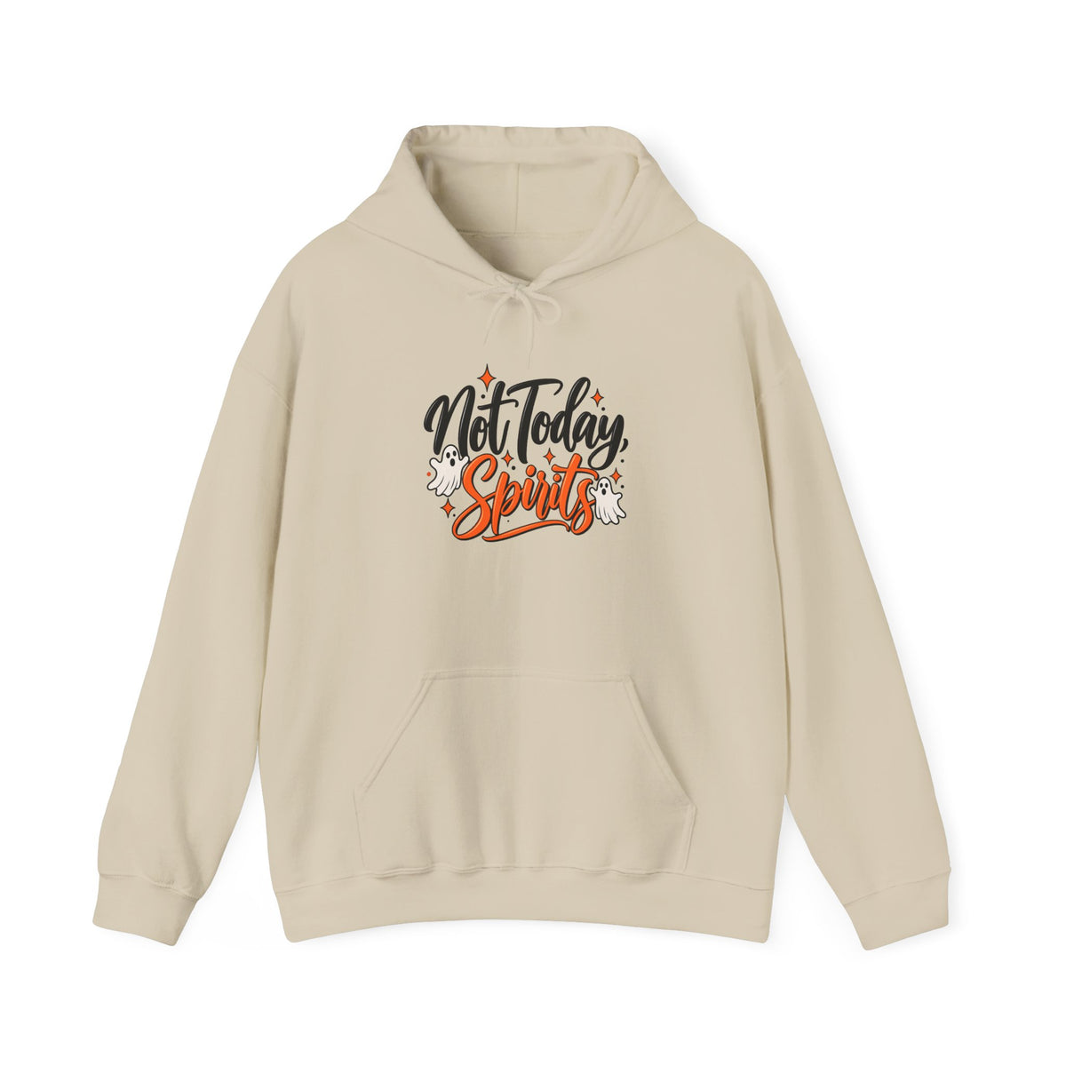 Not Today Spirits Hoodie — Funny Slogan Graphic Pullover for Casual Wear