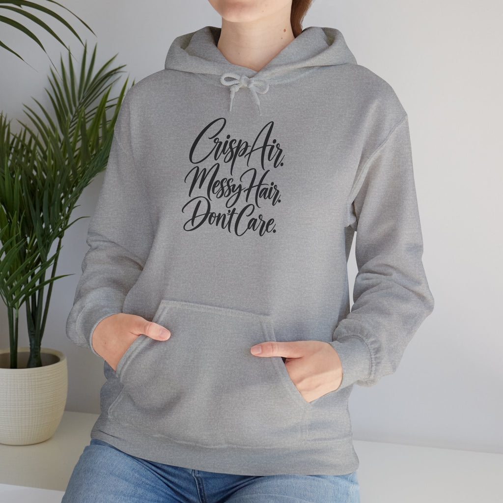 Hoodie — "Crisp Air, Messy Hair, Don’t Care" Cozy Graphic Hoodie