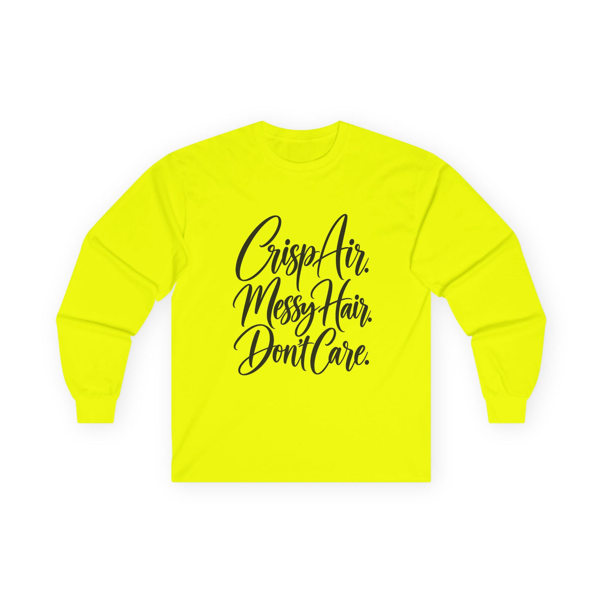 Crisp Air Messy Hair Don't Care Long Sleeve Tee