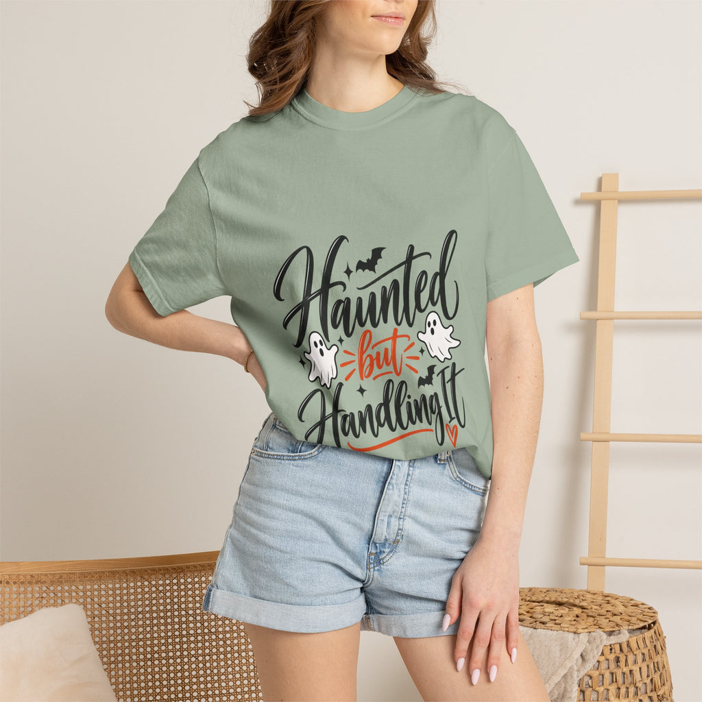Haunted But Handling It T-Shirt — Cute Halloween Ghost Graphic Tee