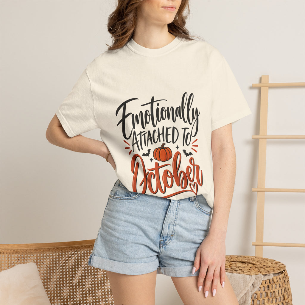 Emotionally Attached to October T-Shirt — Fall Pumpkin Tee