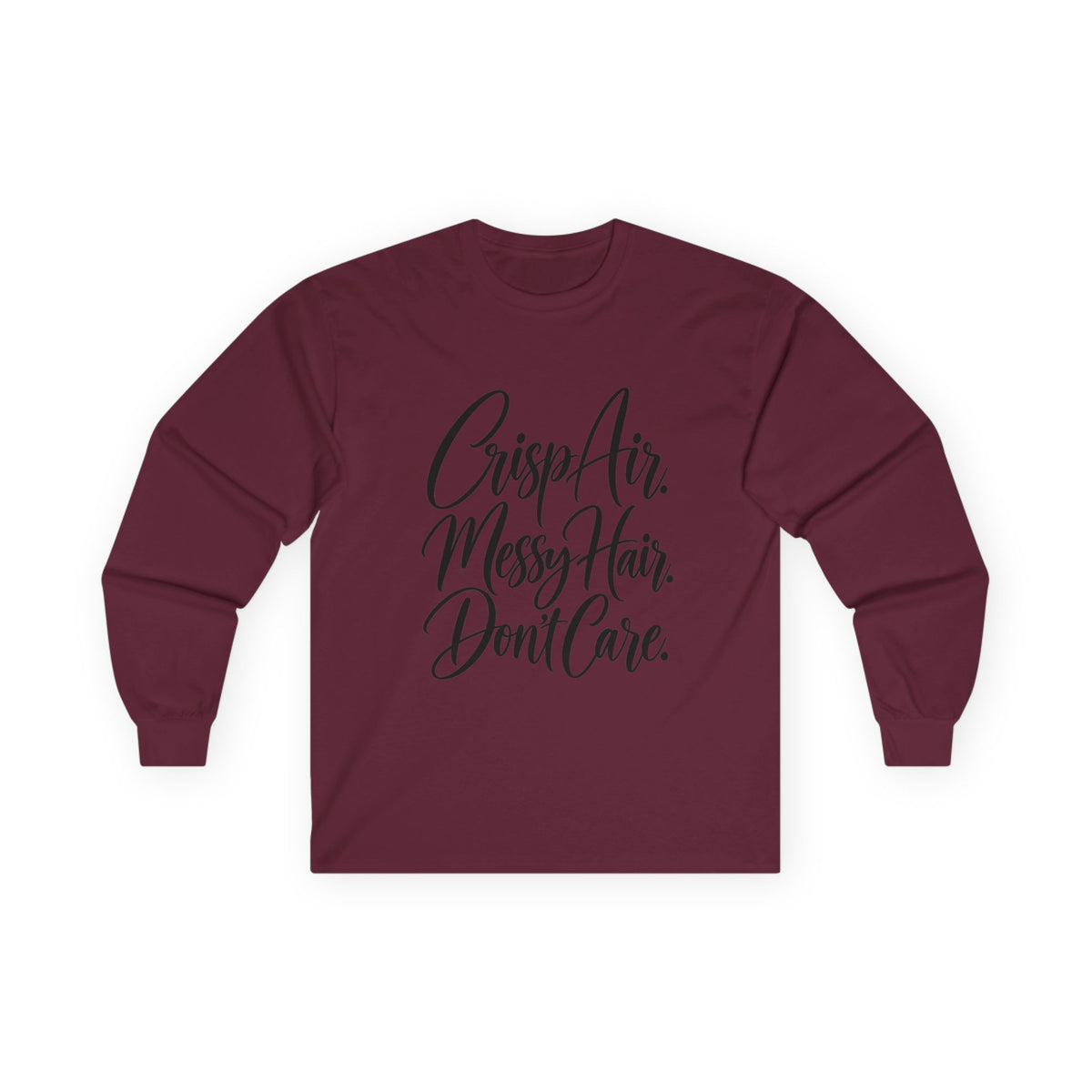 Crisp Air Messy Hair Don't Care Long Sleeve Tee