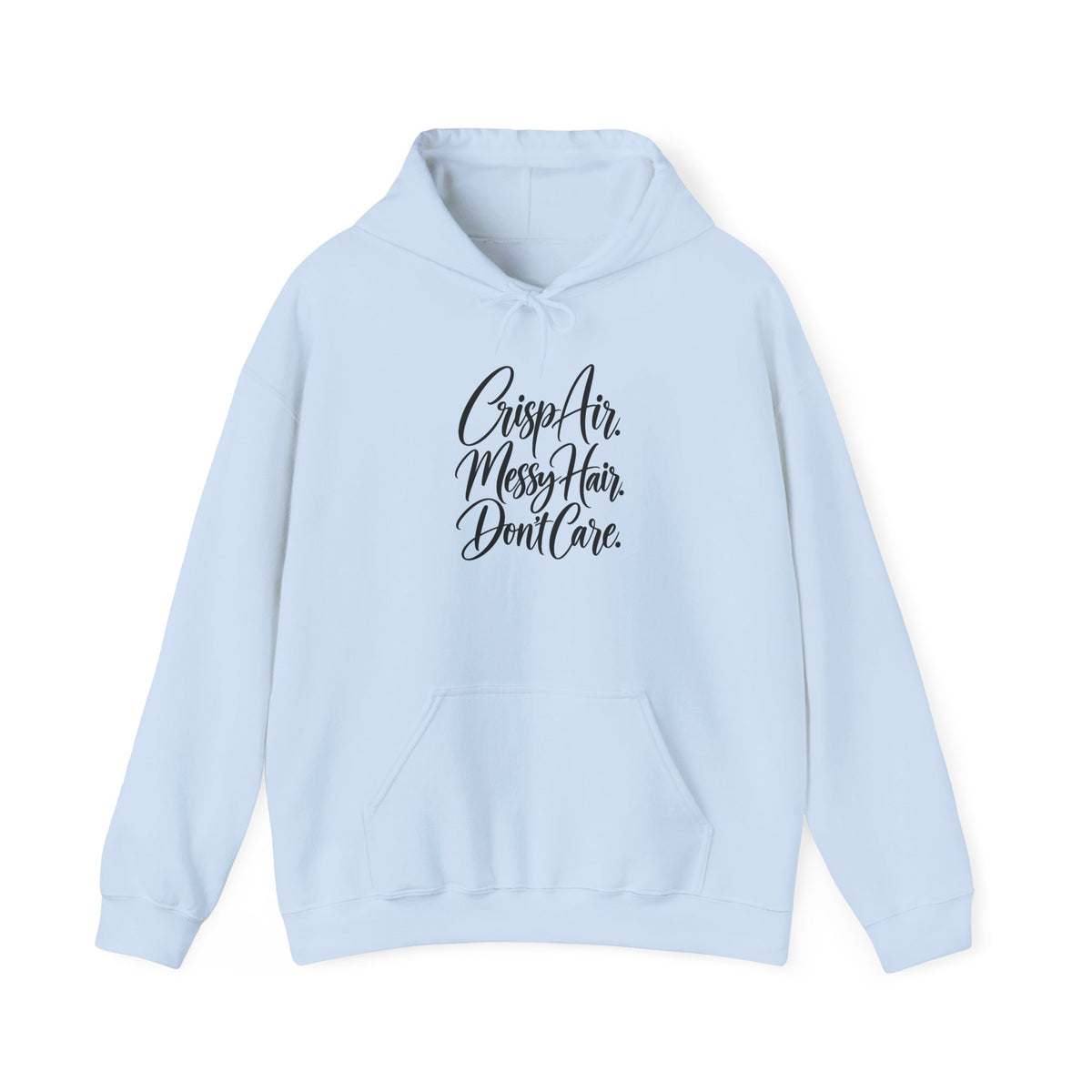 Hoodie — "Crisp Air, Messy Hair, Don’t Care" Cozy Graphic Hoodie