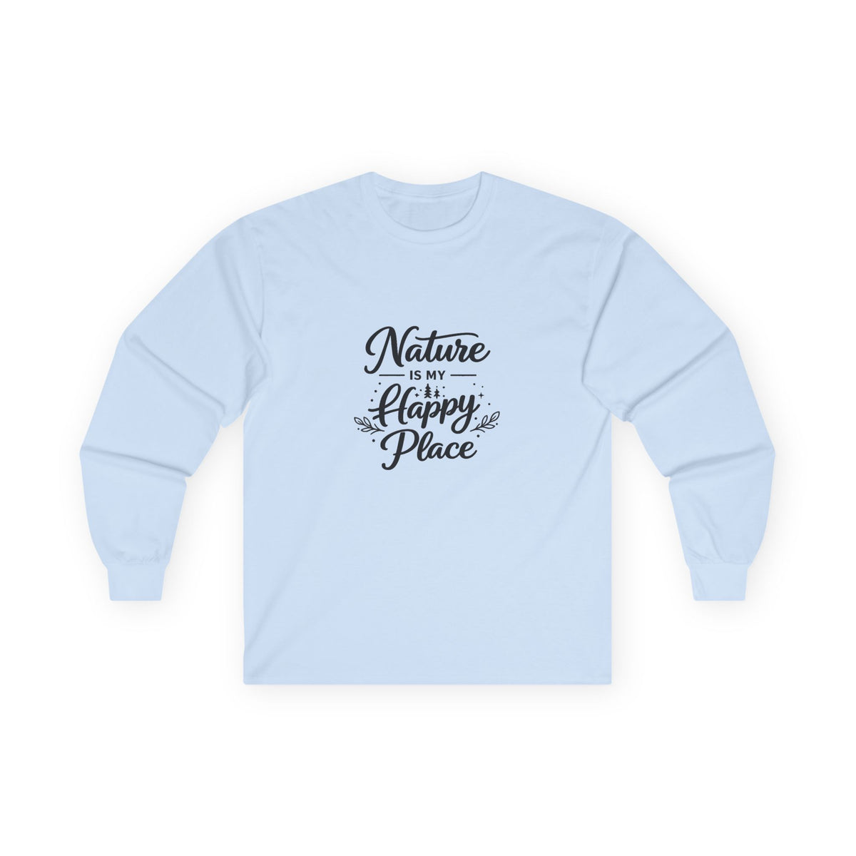 Nature Is My Happy Place Long Sleeve Tee | Handlettered Outdoor Quote