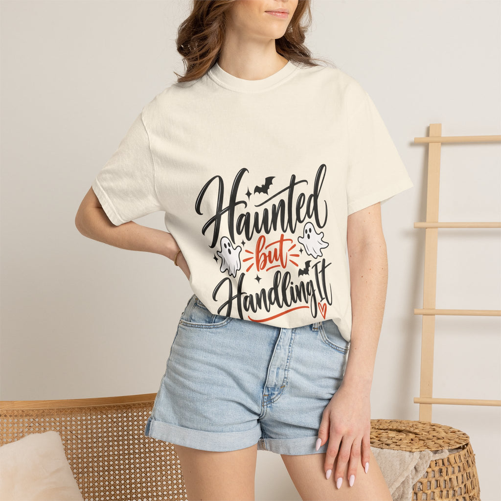 Haunted But Handling It T-Shirt — Cute Halloween Ghost Graphic Tee