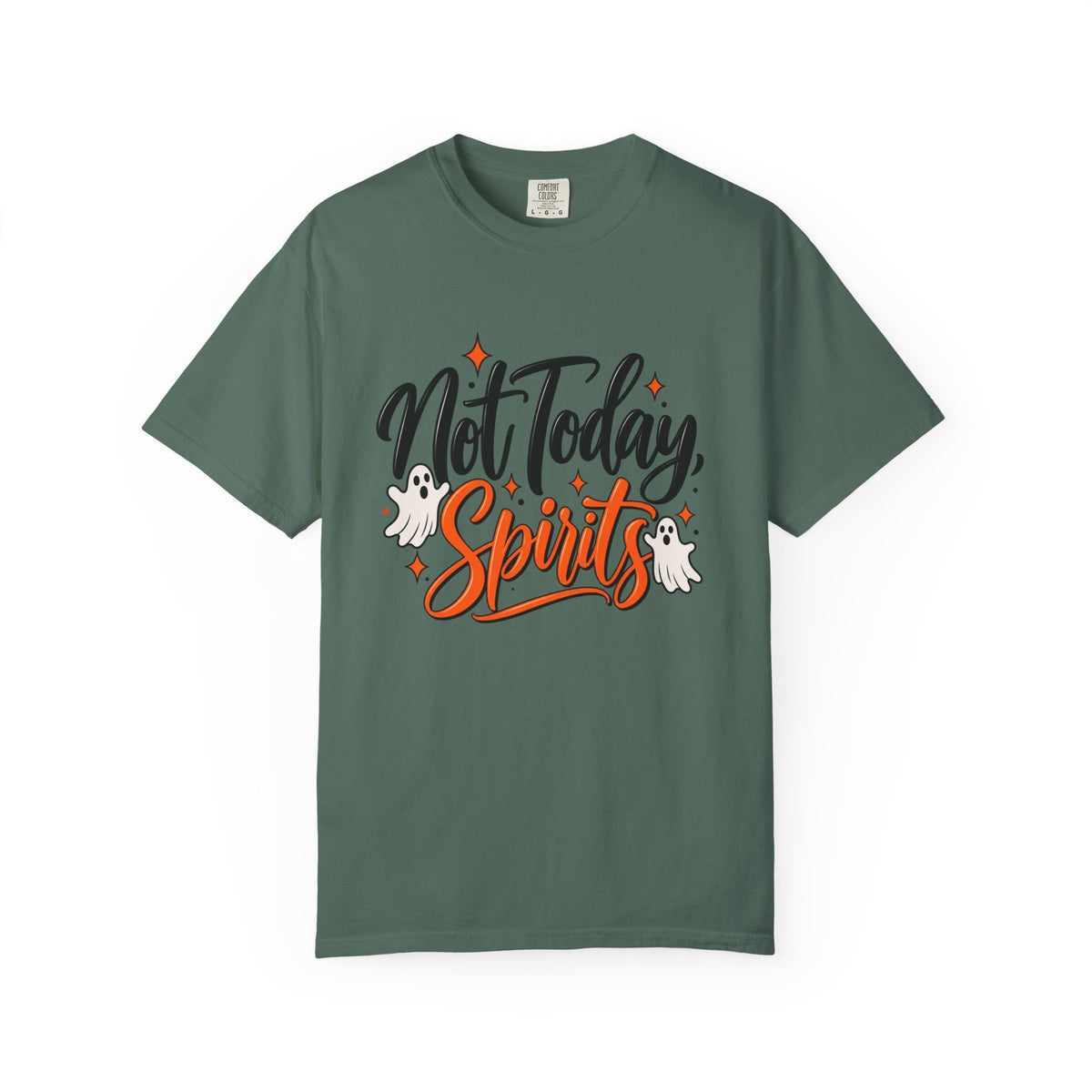 Not Today Spirits T-Shirt — Funny Halloween Ghost Graphic Tee