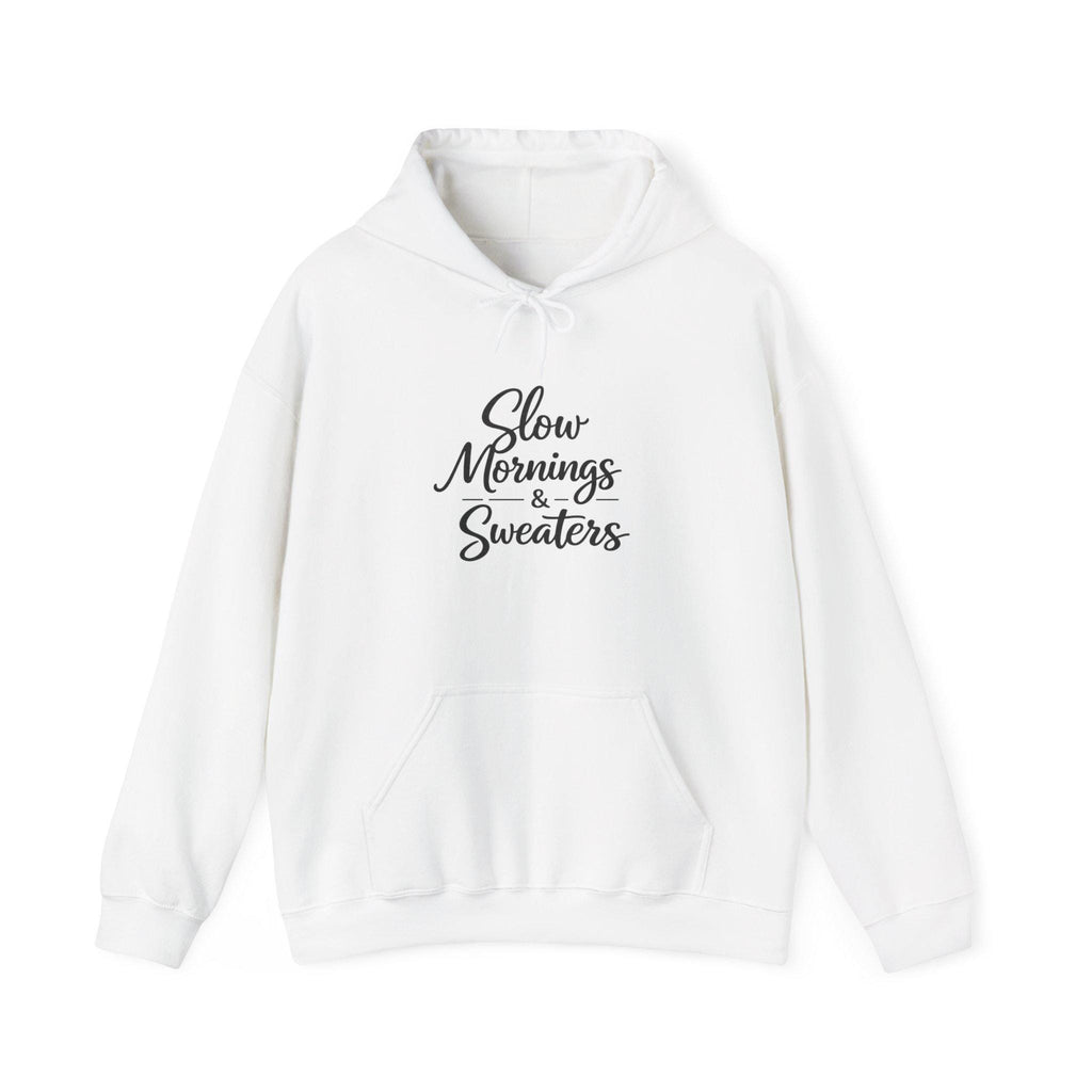 Slow Mornings & Sweaters Hoodie | Cozy Script Pullover