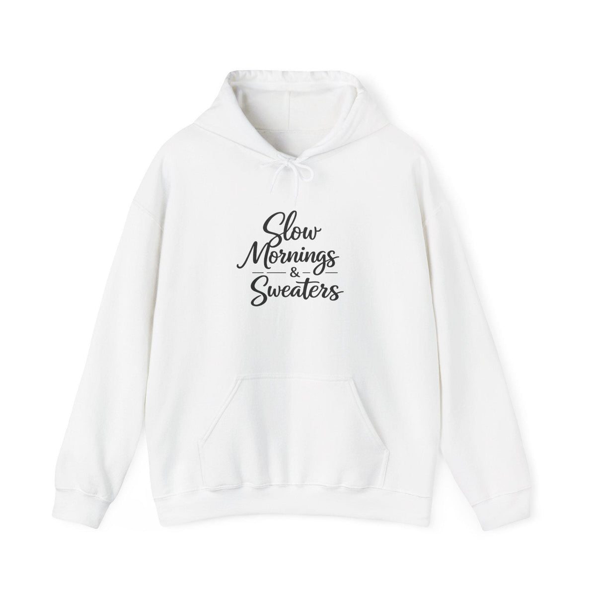 Slow Mornings & Sweaters Hoodie | Cozy Script Pullover