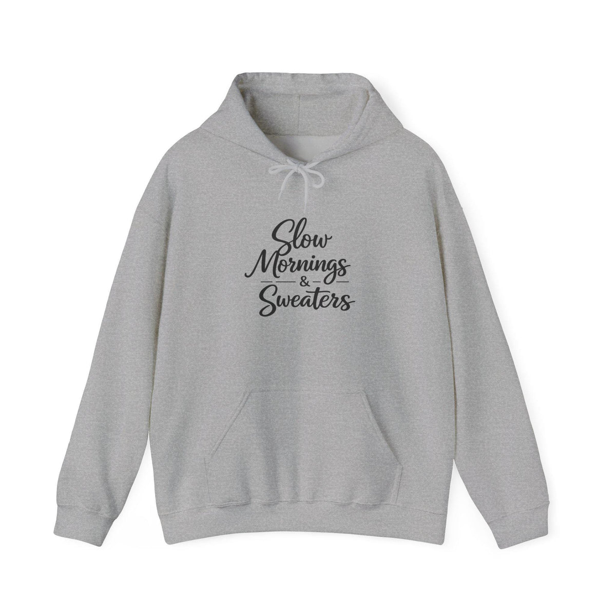 Slow Mornings & Sweaters Hoodie | Cozy Script Pullover